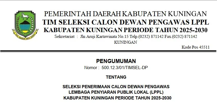 Seleksi Dewan Pengawas LPPL Kabupaten Kuningan 2025–2030 Resmi Dibuka: Kesempatan Terhormat bagi Warga Negara Terbaik
