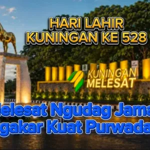 Hari Jadi ke-528 Kuningan: “Melesat Ngudag Jaman, Ngakar Kuat Purwadaksi”, Ekonomi Tumbuh 6,98 Persen hingga 42.937 UMKM Diberdayakan